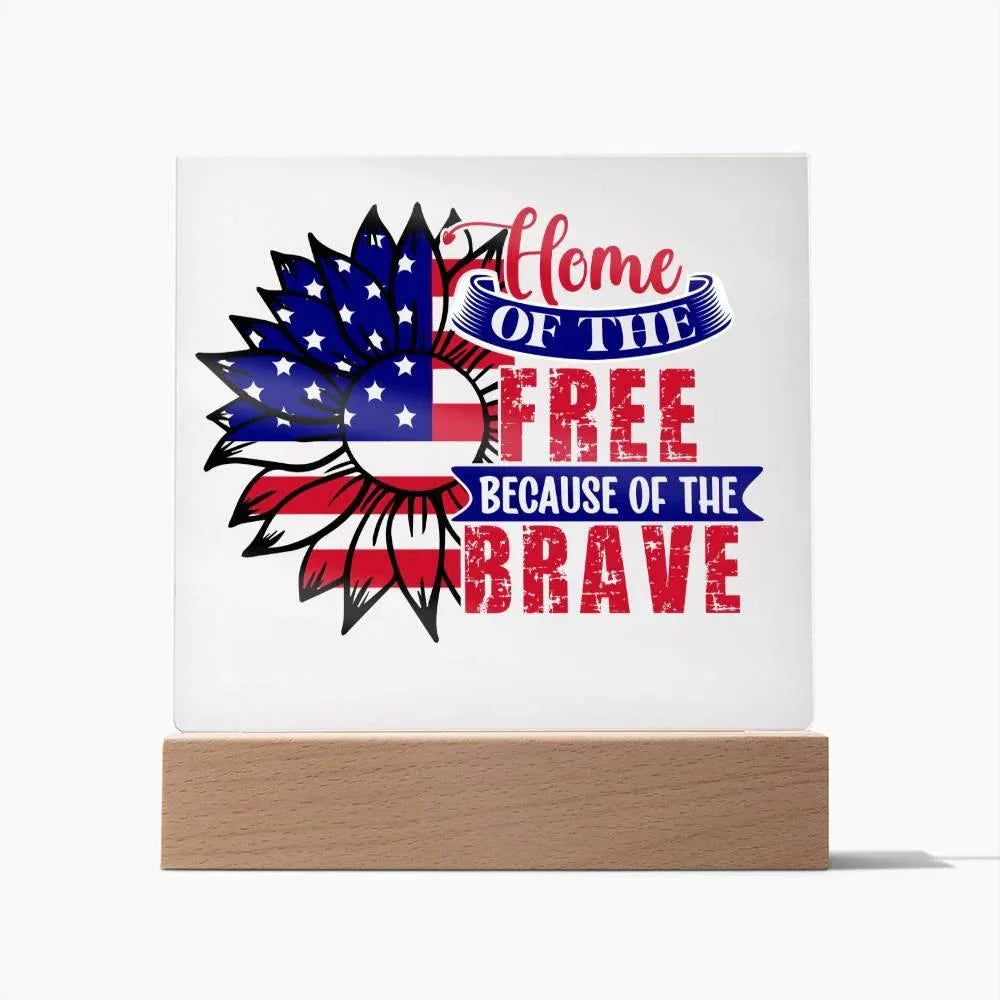 Patriotic Sunflower Home of the Free Because of the Brave Acrylic Plaque