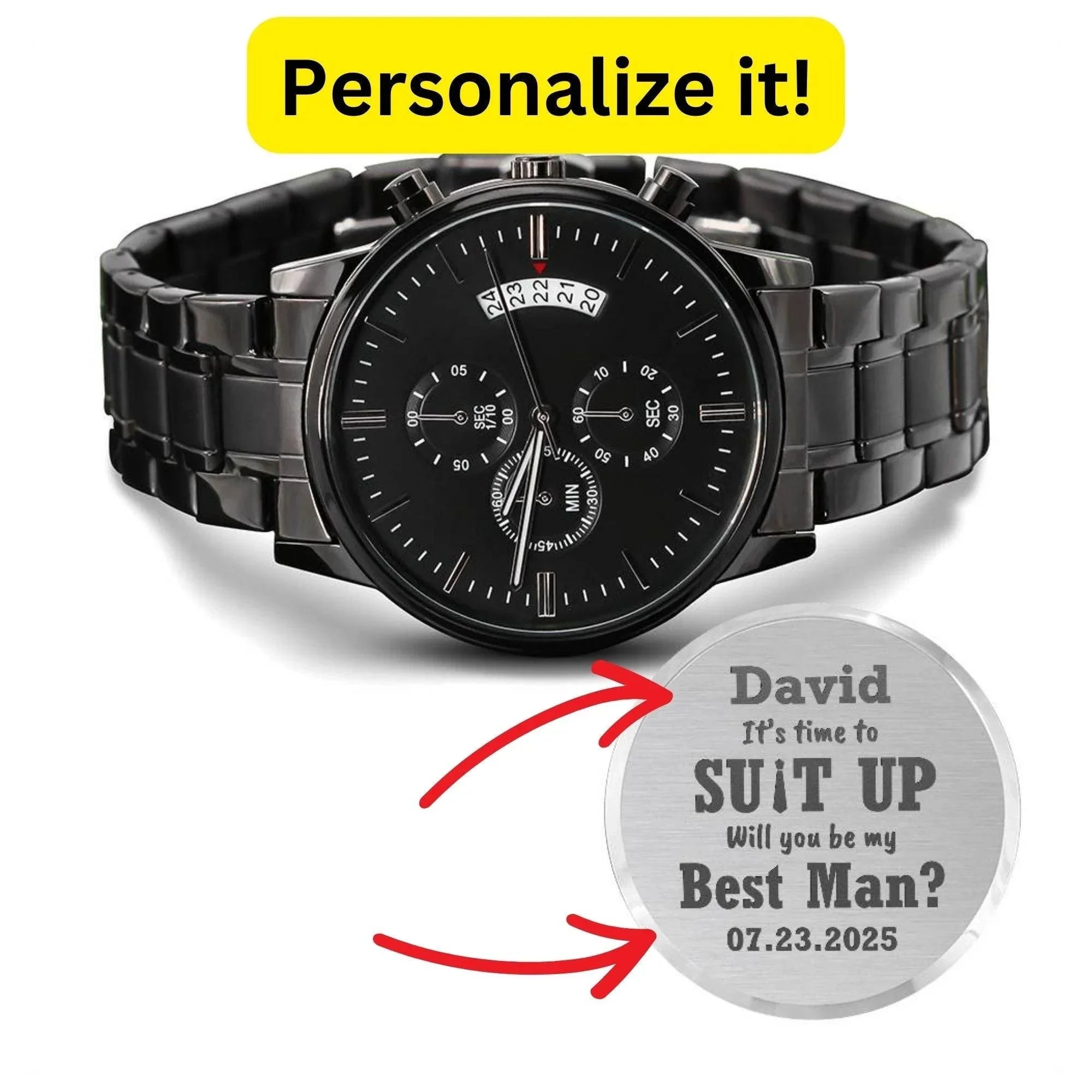 Best Man, Groomsman Wedding Proposal Custom Engraved Chronograph Wristwatch It's Time To Suit Up Will You Be My