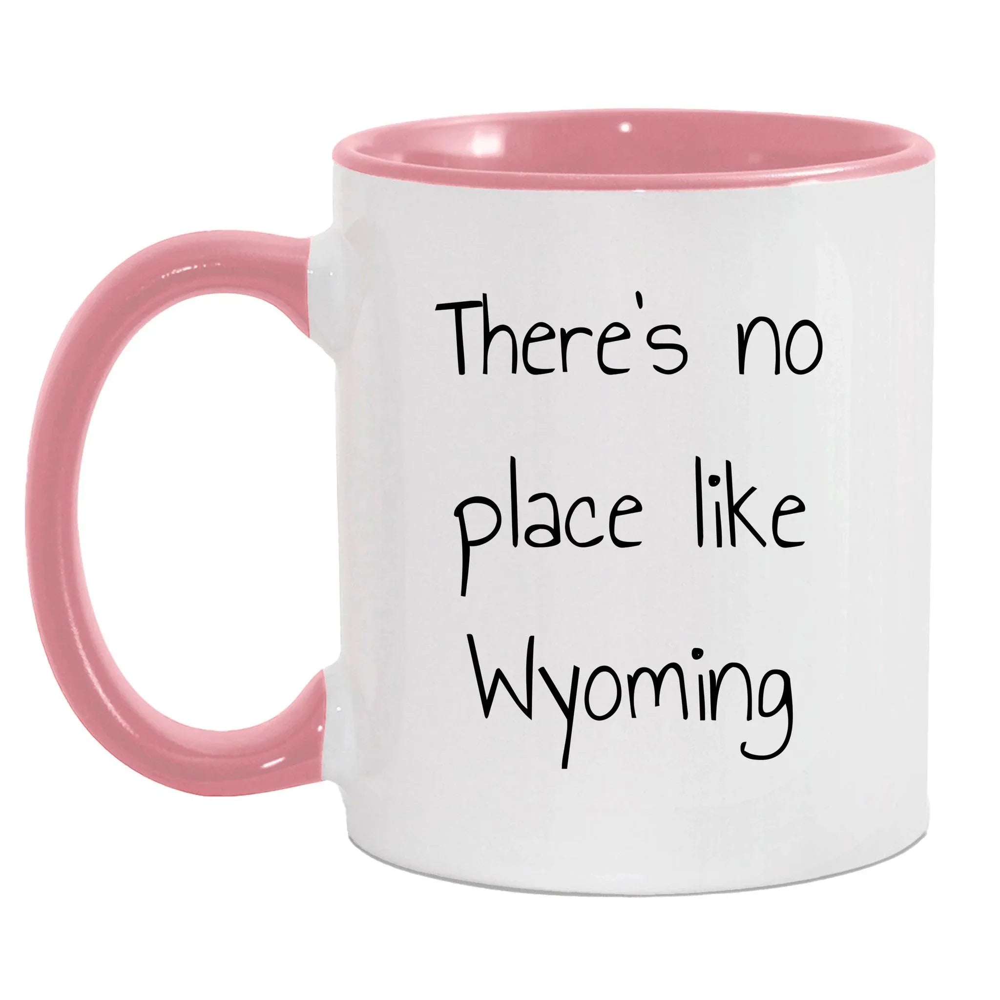 Wyoming Two Tone Coffee Mug with Funny Quote 'There's No Place Like Wyoming' - Unique Gifts