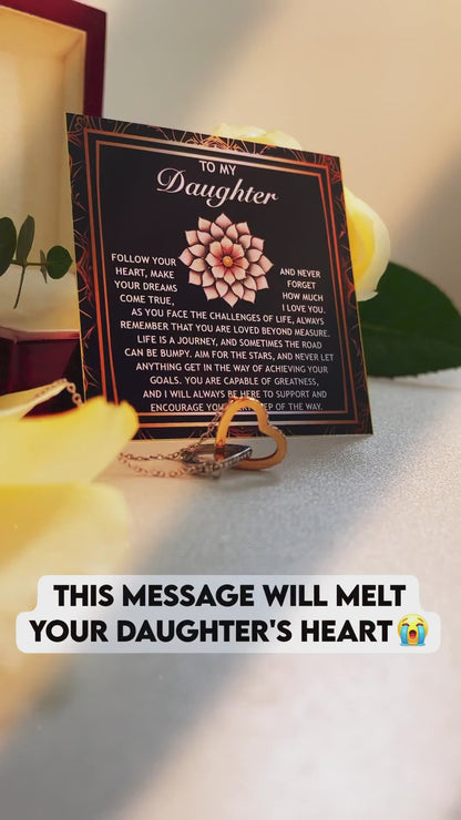 To My Daughter -A Gift of Love, Encouragement & Strength - Interlocking Hearts Necklace