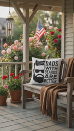 Dads With Beards Are Better Throw Pillow, Funny Beard Dad Gift, Indoor Outdoor Decorative Cushion, Father's Day Pillow for Dad