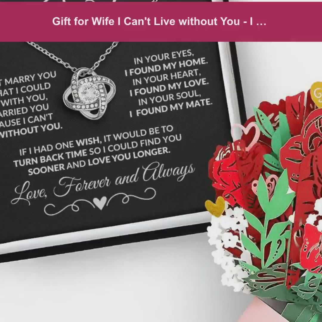 Gift for Wife I Can't Live without You - I Found My Mate Custom Love Knot Necklace with Flower Bouquet by@Outfy