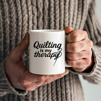Quilting Is My Therapy Funny Quilter Ceramic Coffee Mug – Gift for Sewing Lovers, Stitchers, and Crafter - Mallard Moon Gift Shop