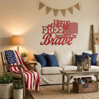 Home of the Free Because of the Brave Metal Wall Art – Patriotic American Flag Sign – Handmade Steel Indoor/Outdoor Décor