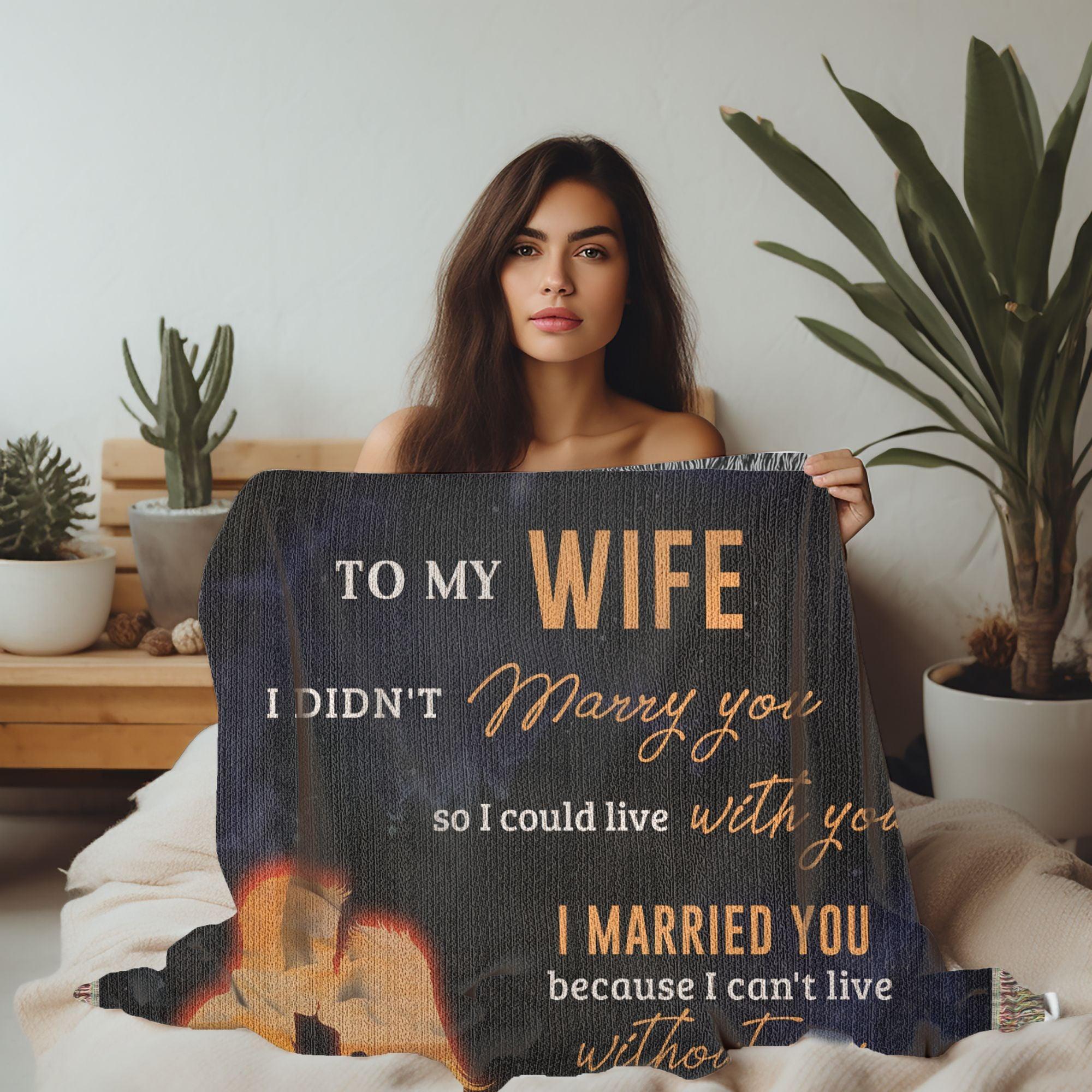 Romantic Gift for Wife - I Can't Live without You Custom Heirloom Woven Blanket - Mallard Moon Gift Shop