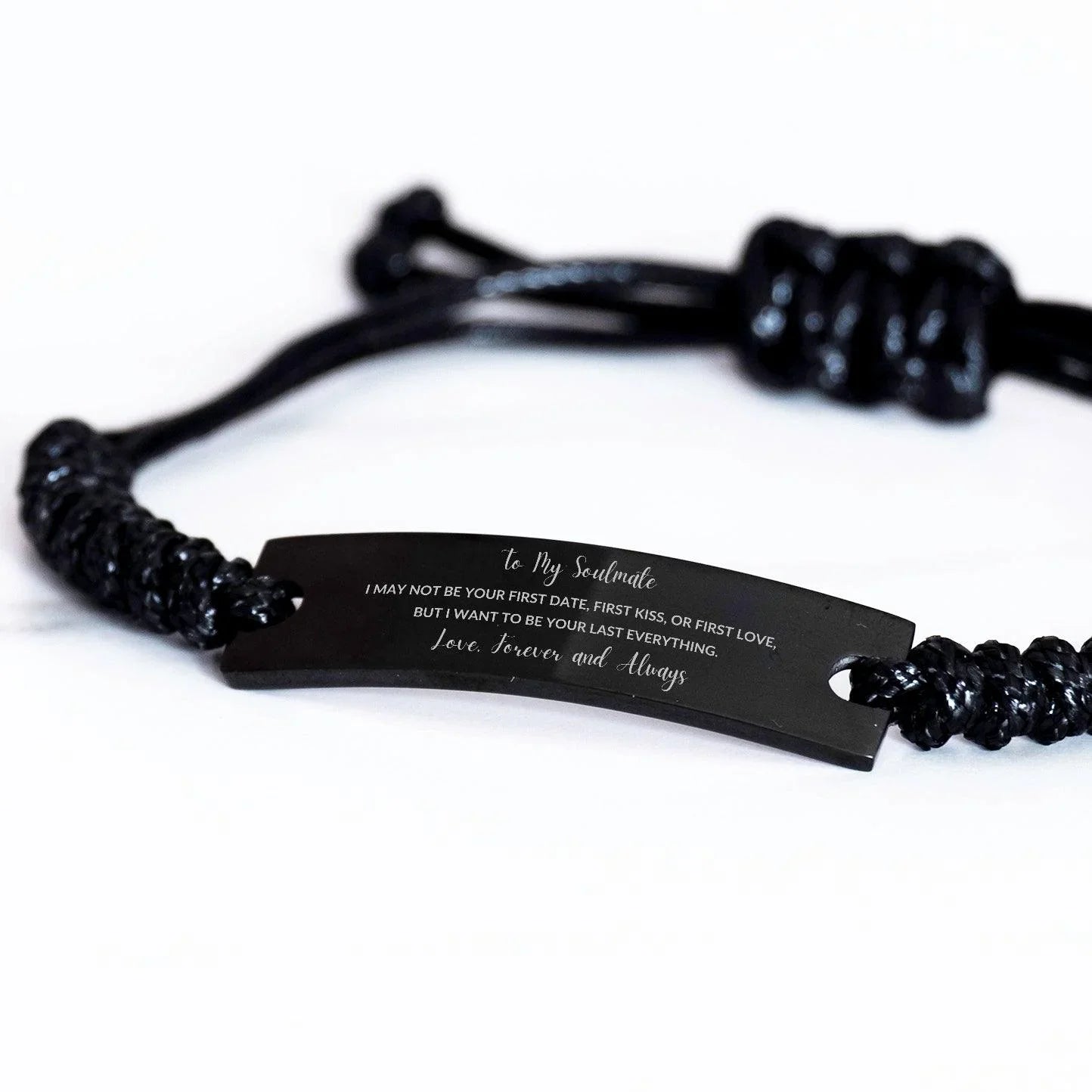 Romantic Soulmate Engraved Black Rope Bracelet - I want to be your Last Everything- Birthday, Christmas Holiday, Valentine Gifts