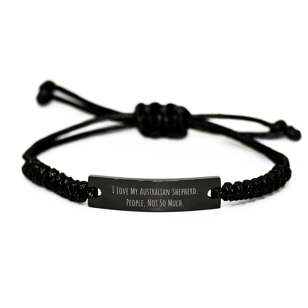 Funny Australian Shepherd Dog Rope Bracelet Gifts from Friends for Men Women Family, Perfect Unique Christmas Memorable Presents for Dog Lovers, Funny Quote Rope Bracelet