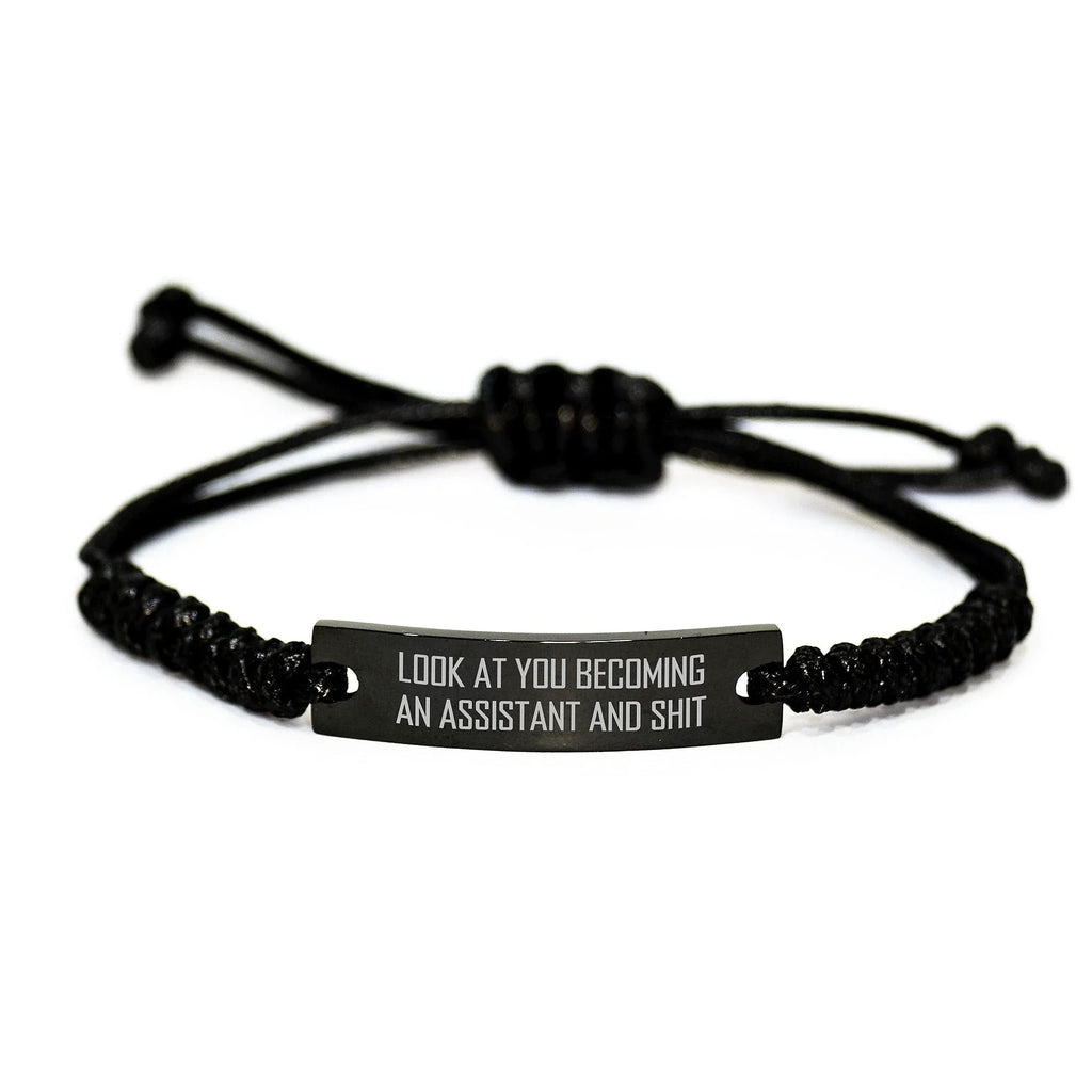 Funny Assistant Rope Bracelet Gifts from Men to Assistants, Unique Christmas Unique Gifts for Assistants, Rope Bracelet with 'Look At You Becoming An Assistant And Shit' Quote