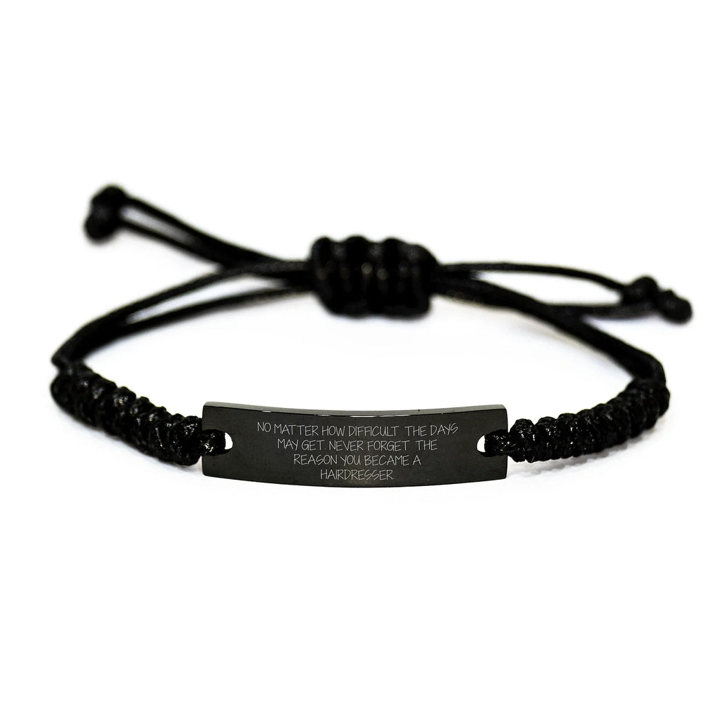 Funny Hairdresser Gifts from Friends Rope Bracelet for Hairdresser - 'Never Forget The Reason You Became A Hairdresser' Christmas Unique Gifts