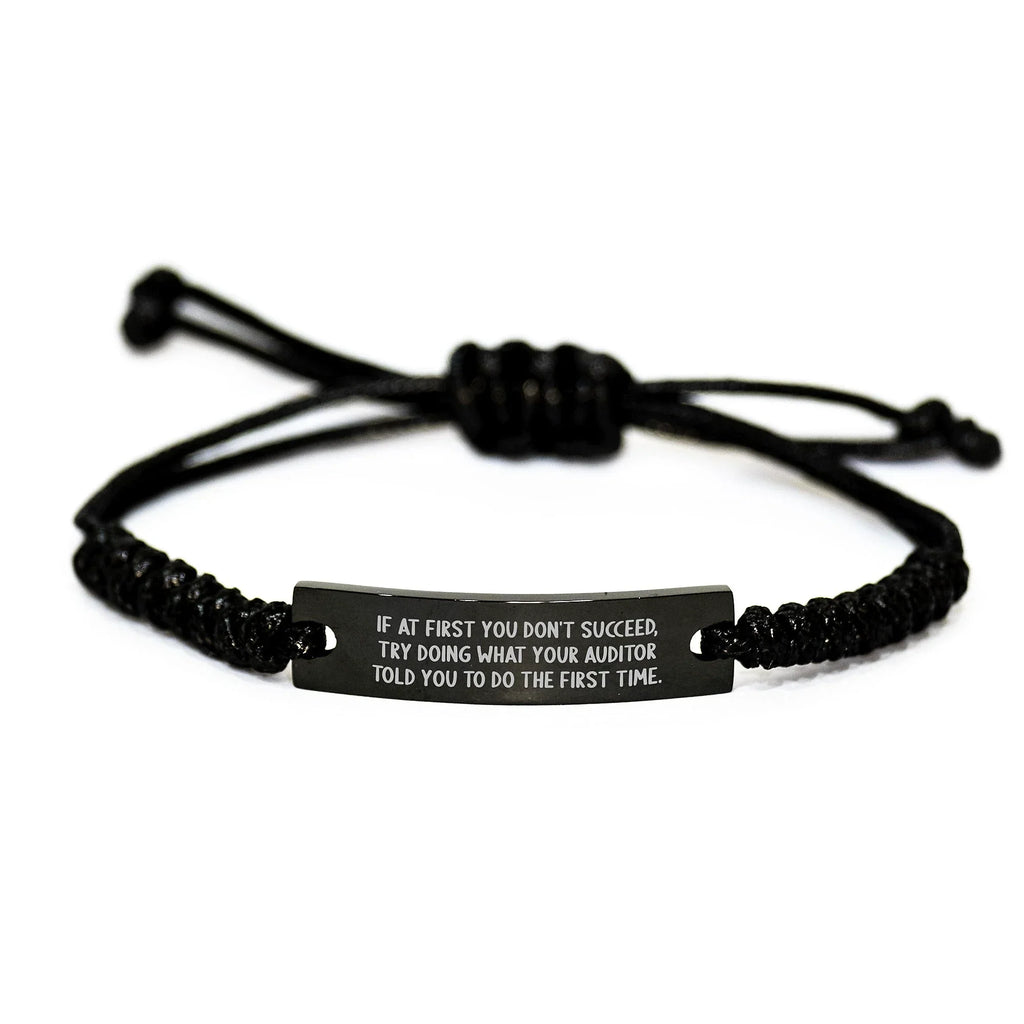 Auditor Humor Rope Bracelet, Gifts from Friends to Auditor, Funny Inspirational Quote, Adjustable Black Rope, Graduation Unique Gifts