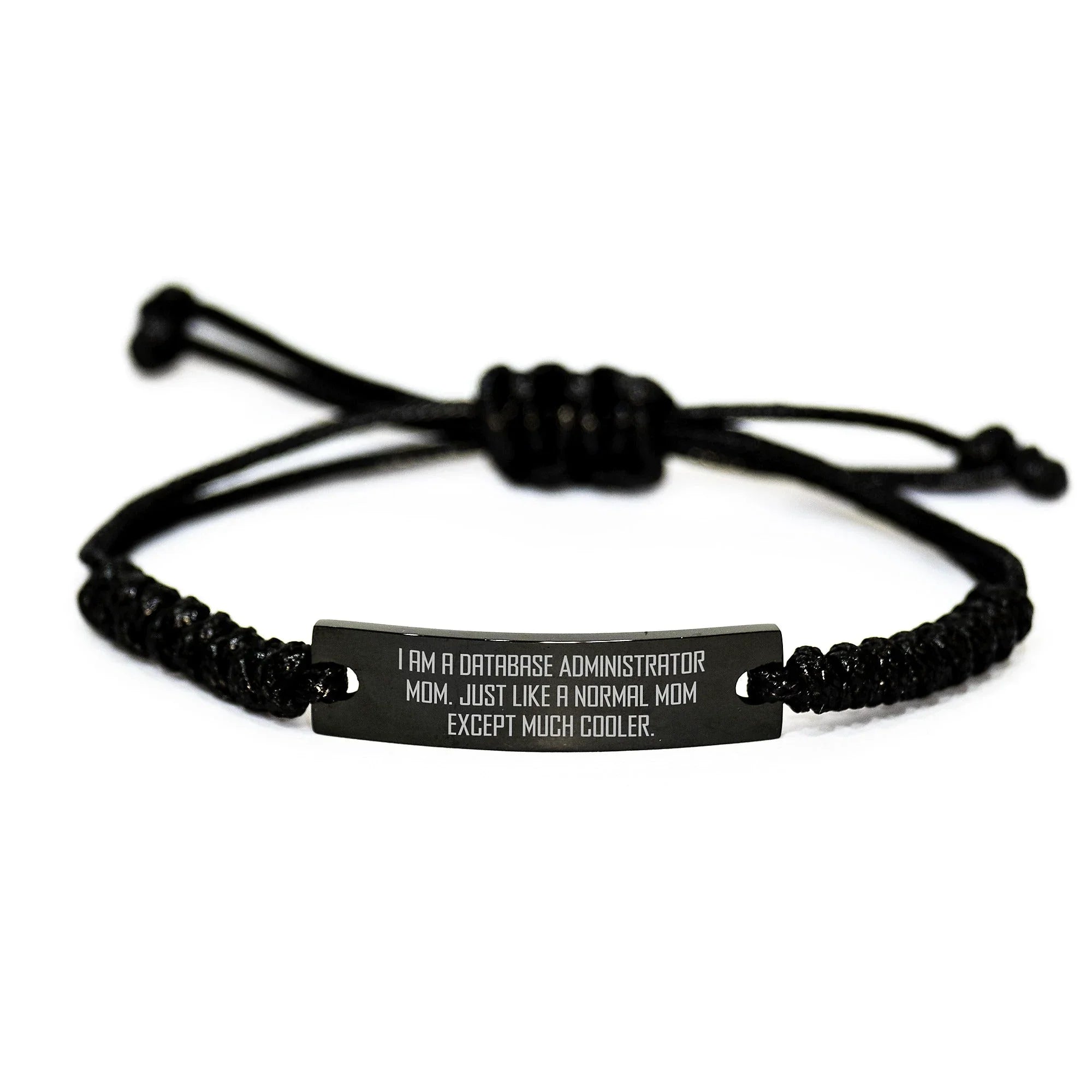 Funny Database Administrator Mom Rope Bracelet Gifts for Database Administrators, Custom Rope Bracelet for Men, Women, Friends, Coworkers, Family - Christmas Unique Gifts from Mom