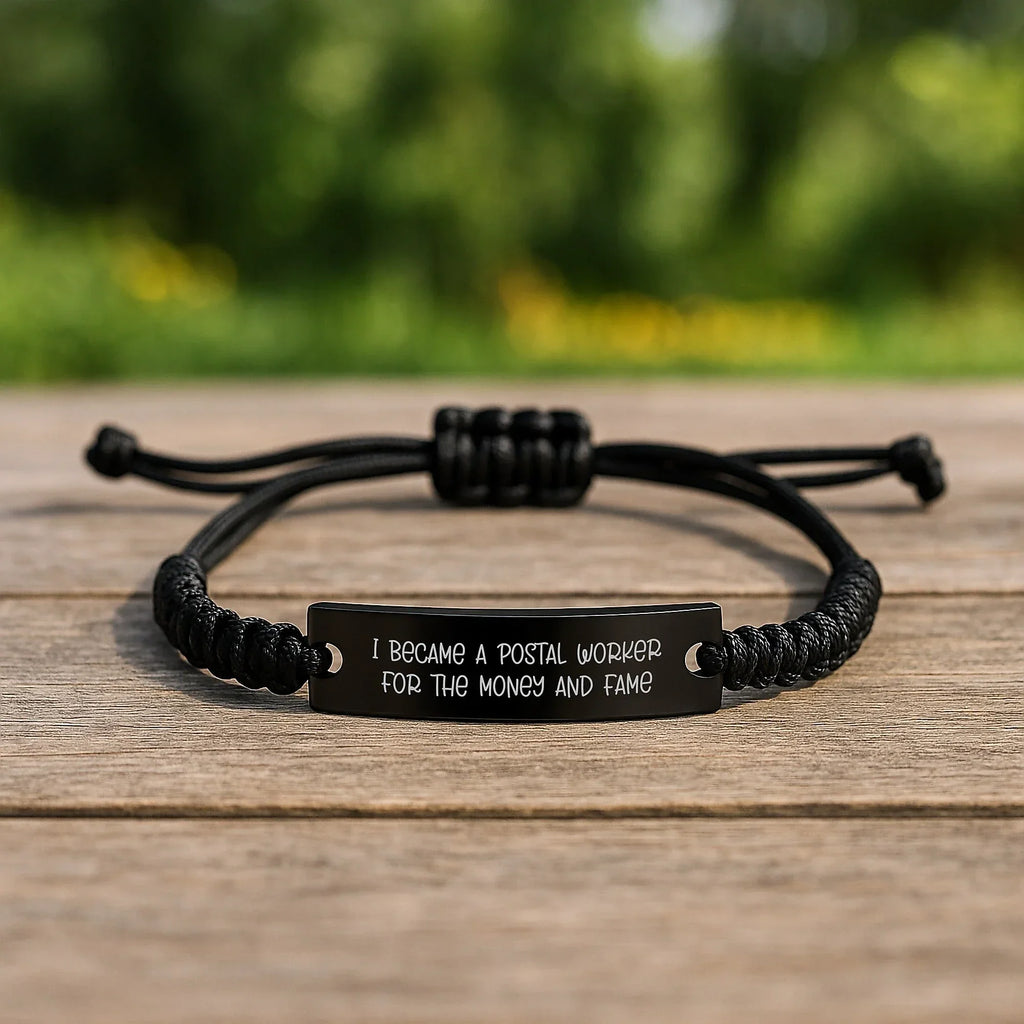 Funny Postal Worker Gifts for Birthday, 'I Became A Postal Worker For The Money And Fame' Rope Bracelet from Friends, Gifts for Postal Worker Men