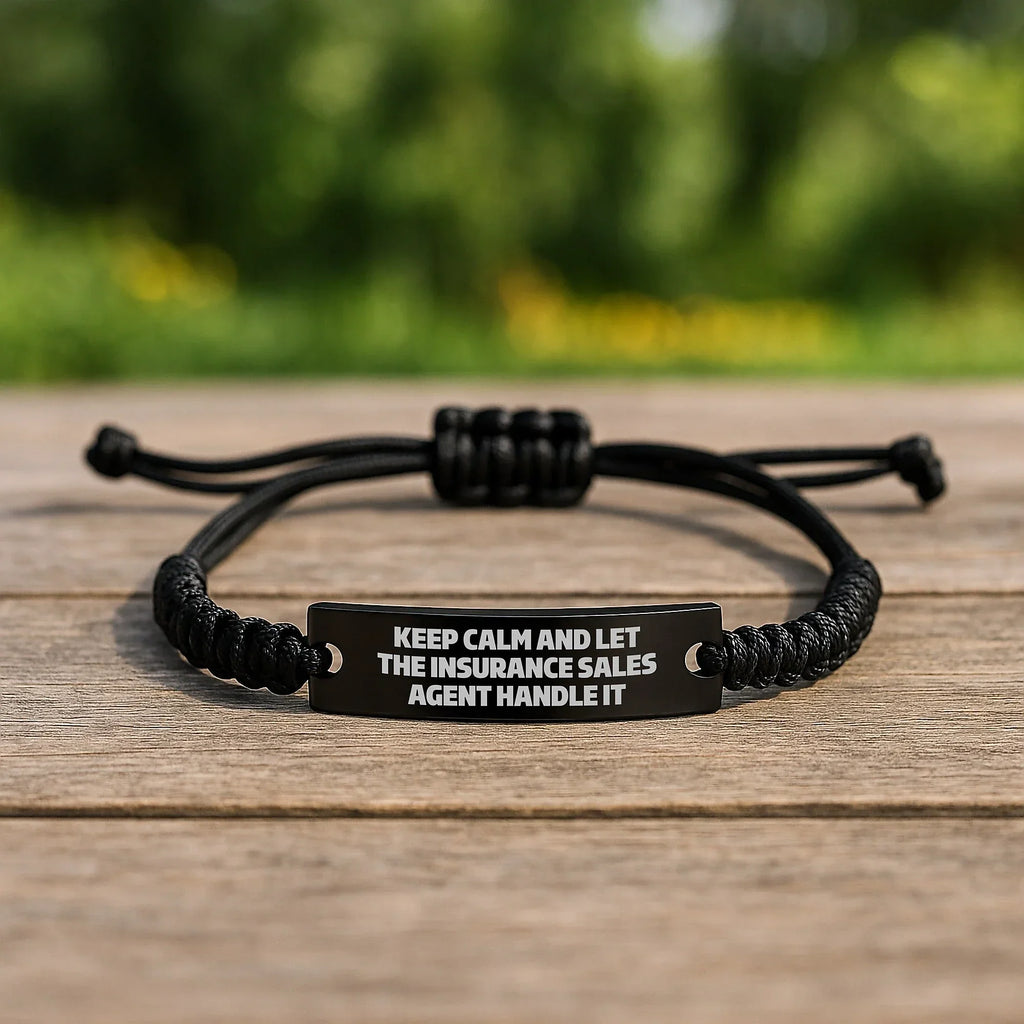 Funny Insurance Sales Agent Rope Bracelet Gifts from Friends for Men - Christmas Unique Gifts - 'Keep Calm And Let The Insurance Sales Agent Handle It'