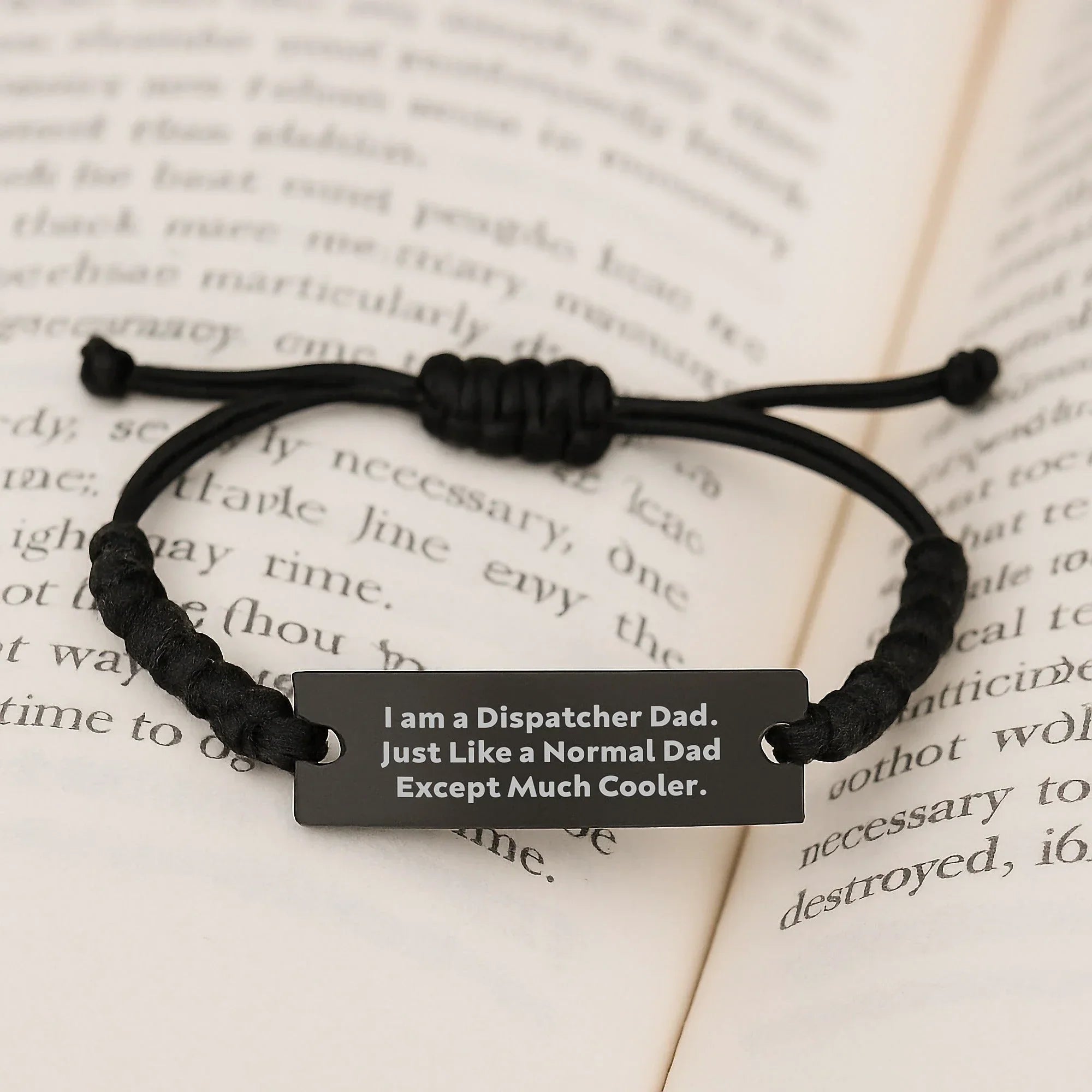 Dispatcher Dad Rope Bracelet, Funny Quote, Graduation Gift from Family, for Dispatcher Dads, Unique Men's Accessories Gifts
