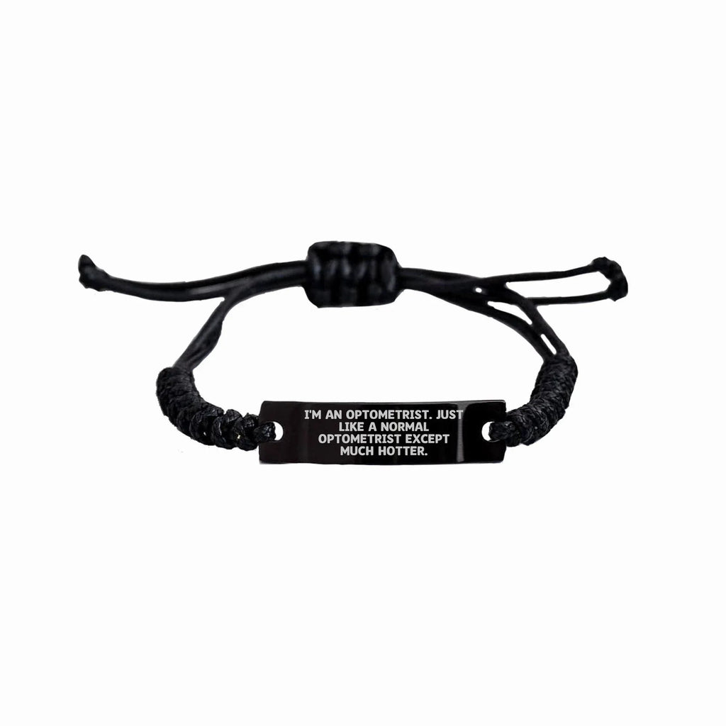 Bold Optometrist Rope Bracelet With Hotter Quote Ideal Gift