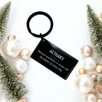 Sarcastic Actuary Keychain Gifts, Christmas Holiday Gifts for Actuary Birthday, Actuary: Because greatness is woven