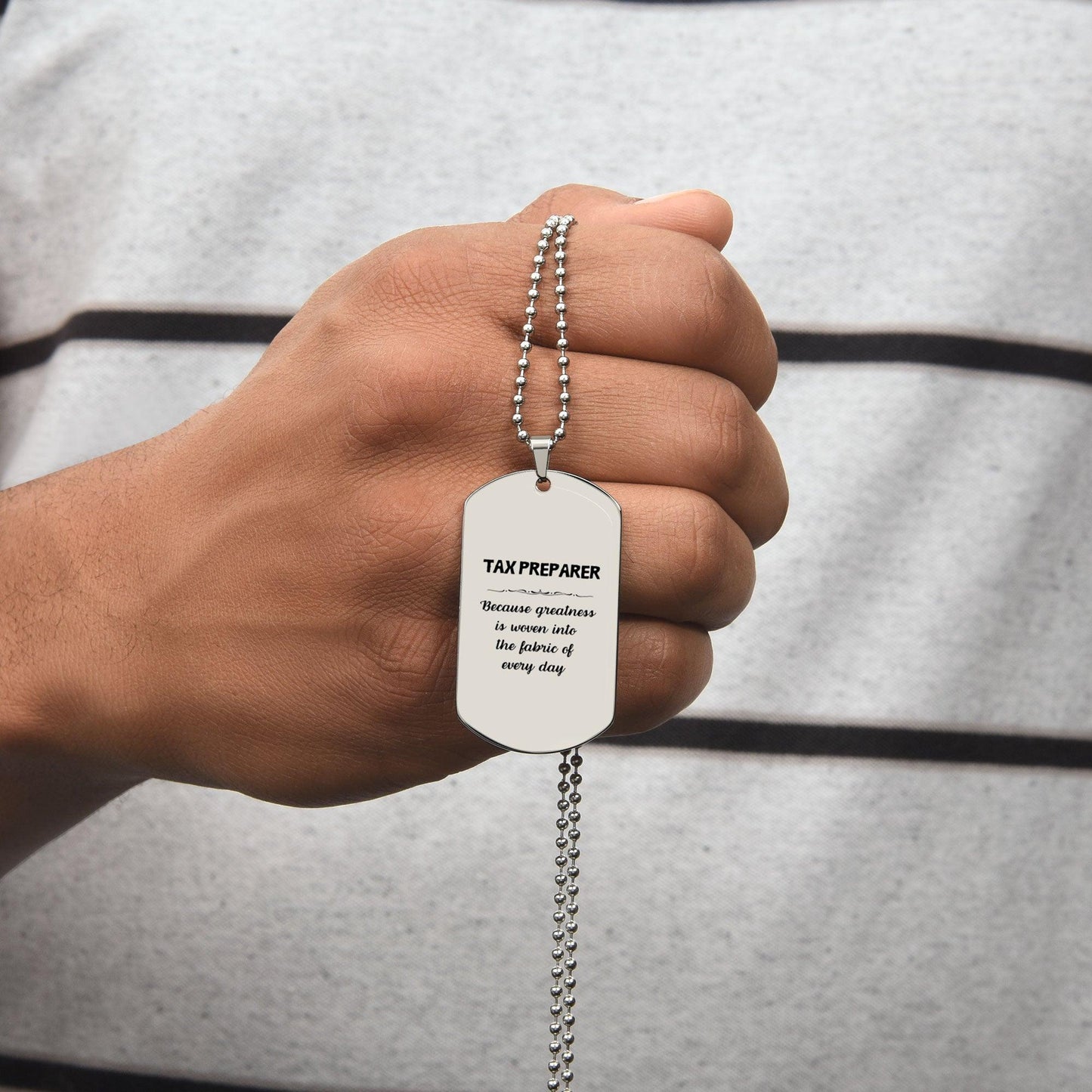Sarcastic Tax Preparer Silver Dog Tag Necklace Christmas Birthday Gifts Because greatness is woven into the fabric of every day, Coworkers, Friends - Mallard Moon Gift Shop