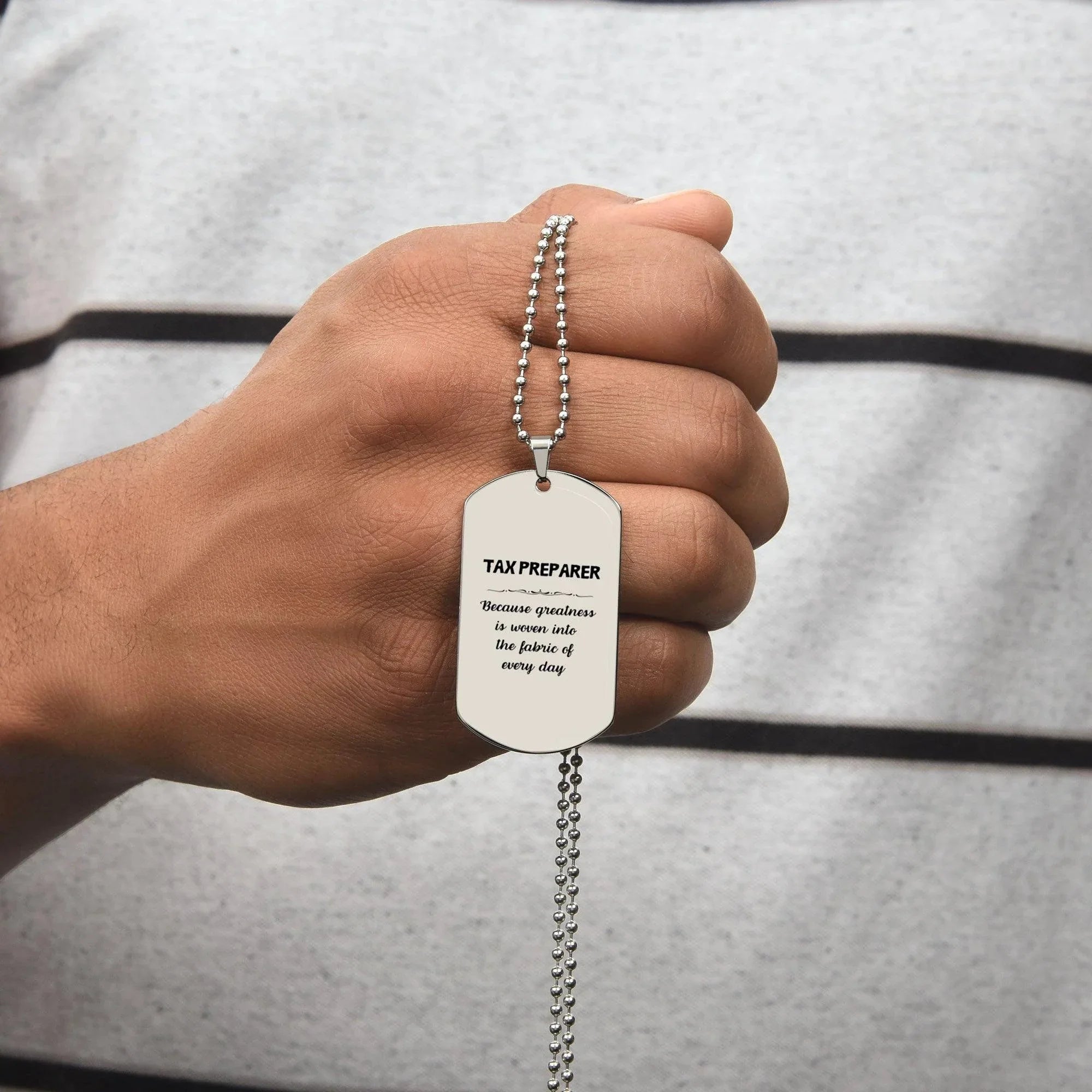 Sarcastic Tax Preparer Silver Dog Tag Necklace Christmas Birthday Gifts Because greatness is woven