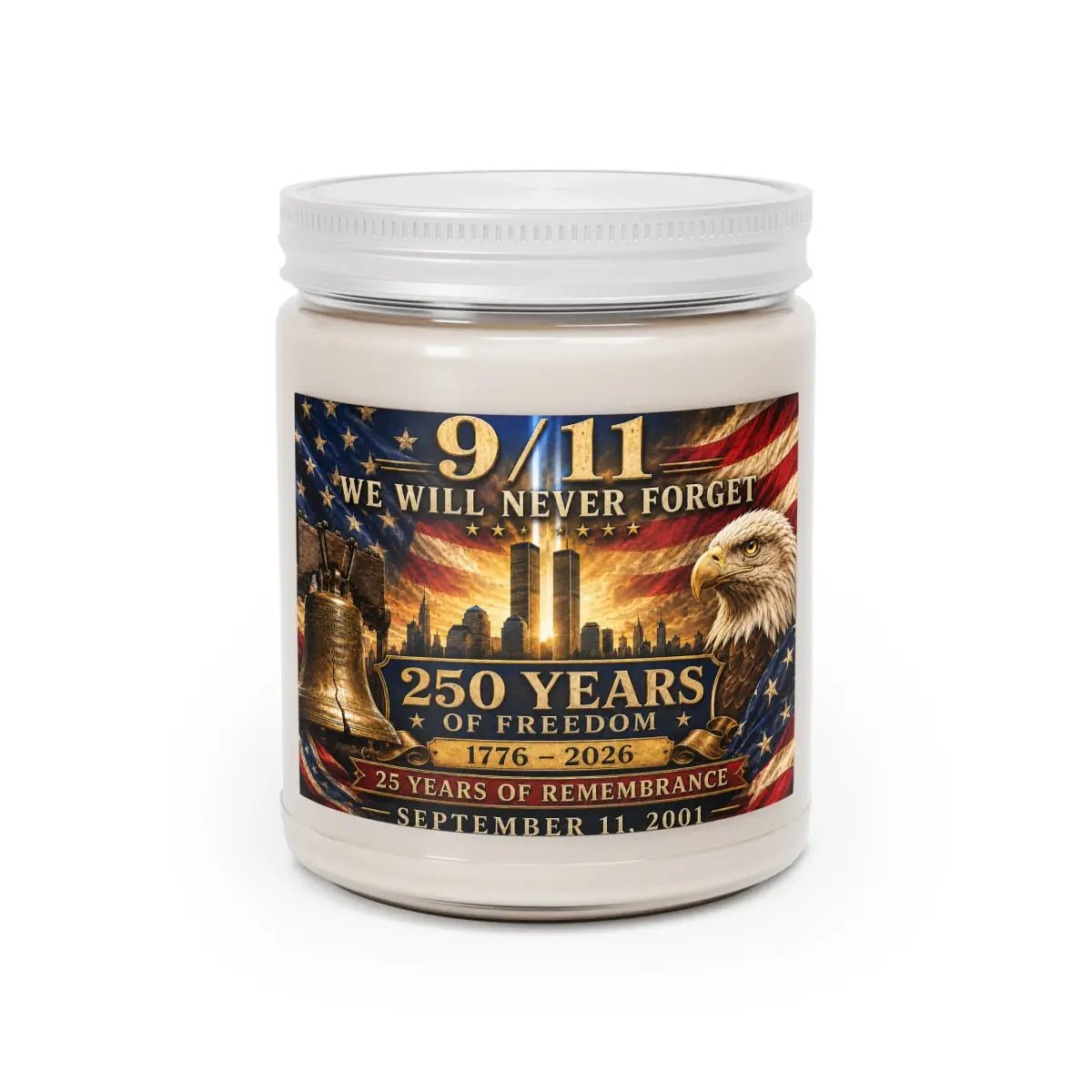 9/11 Never Forget Memorial Candle, September 11 Remembrance Gift, Patriotic Soy Candle, Twin Towers Eagle Tribute, 1776-2026 Decor