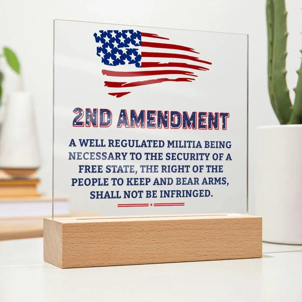 Second Amendment Patriotic Acrylic Square Plaque with LED Wooden Base