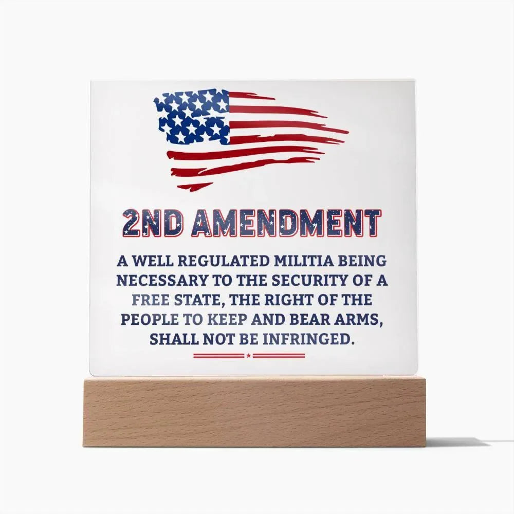 Second Amendment Patriotic Acrylic Square Plaque with LED Wooden Base
