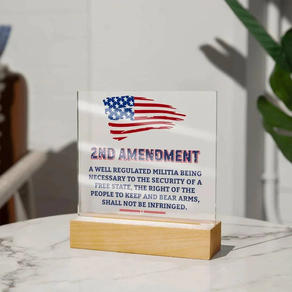 Second Amendment Patriotic Acrylic Square Plaque with LED Wooden Base