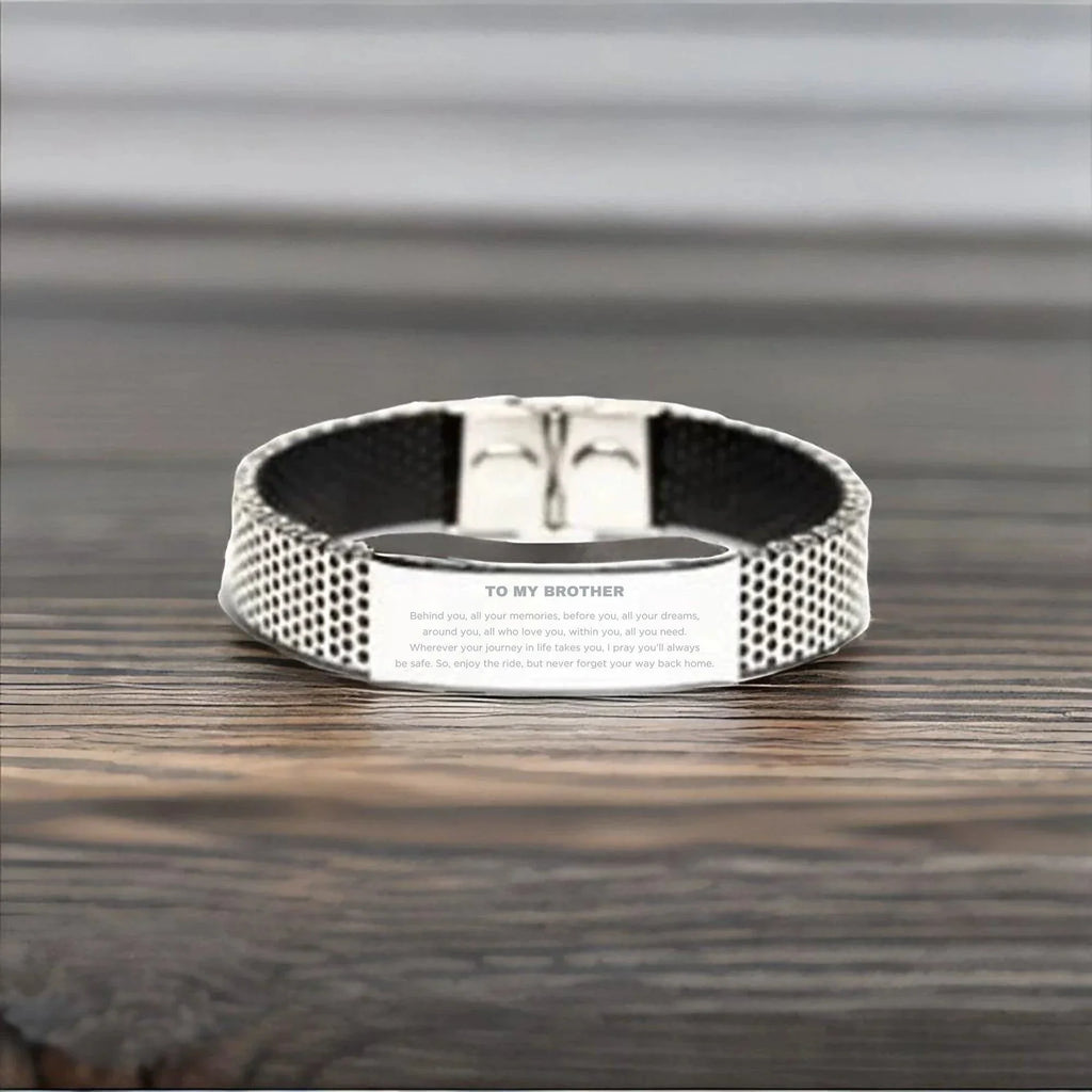 To My Little Brother Gifts, Inspirational Little Brother Stainless Steel Bracelet, Sentimental Birthday Christmas Unique Gifts For Little Brother Behind you, all your memories, before you, all your dreams, around you, all who love you, within you, all you