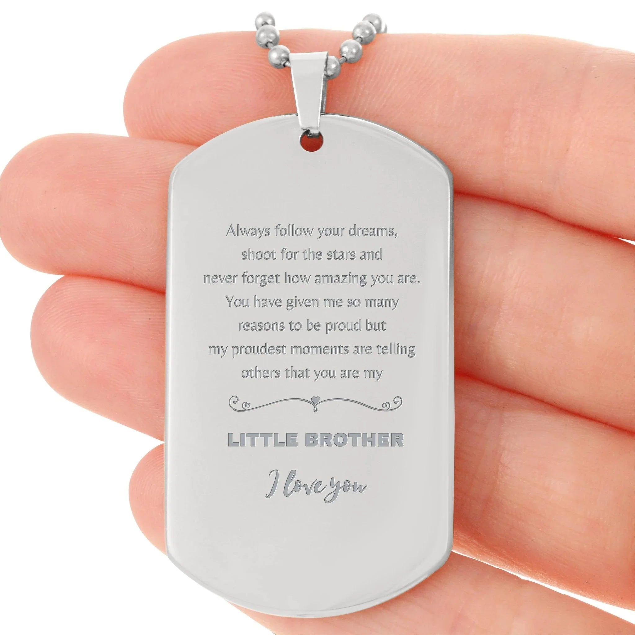 Silver Dog Tag for Little Brother Present, Little Brother Always follow your dreams, never forget how amazing you are, Little Brother Birthday Christmas Gifts Jewelry for Girls Boys Teen Men Women