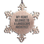 Funny Landscape Architect Snowflake Ornament -My Heart Belongs To A Landscape Architect'