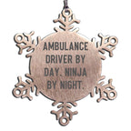 Ambulance Driver Gifts for Men - 'Ambulance Driver By Day. Ninja By Night.' Stainless Steel Snowflake Ornament - Unique Christmas Unique Gifts from Friends for Ambulance Driver
