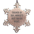 Funny Trainer Gifts from Men, Snowflake Ornaments for Trainer By Day, World's Best Dad By Night, Unique Christmas Unique Gifts - Mallard Moon