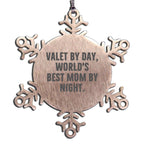 Valet Gifts Funny Snowflake Ornament for Men Valet By Day World's Best Mom By Night Gifts from Mom to Husband - Mallard Moon