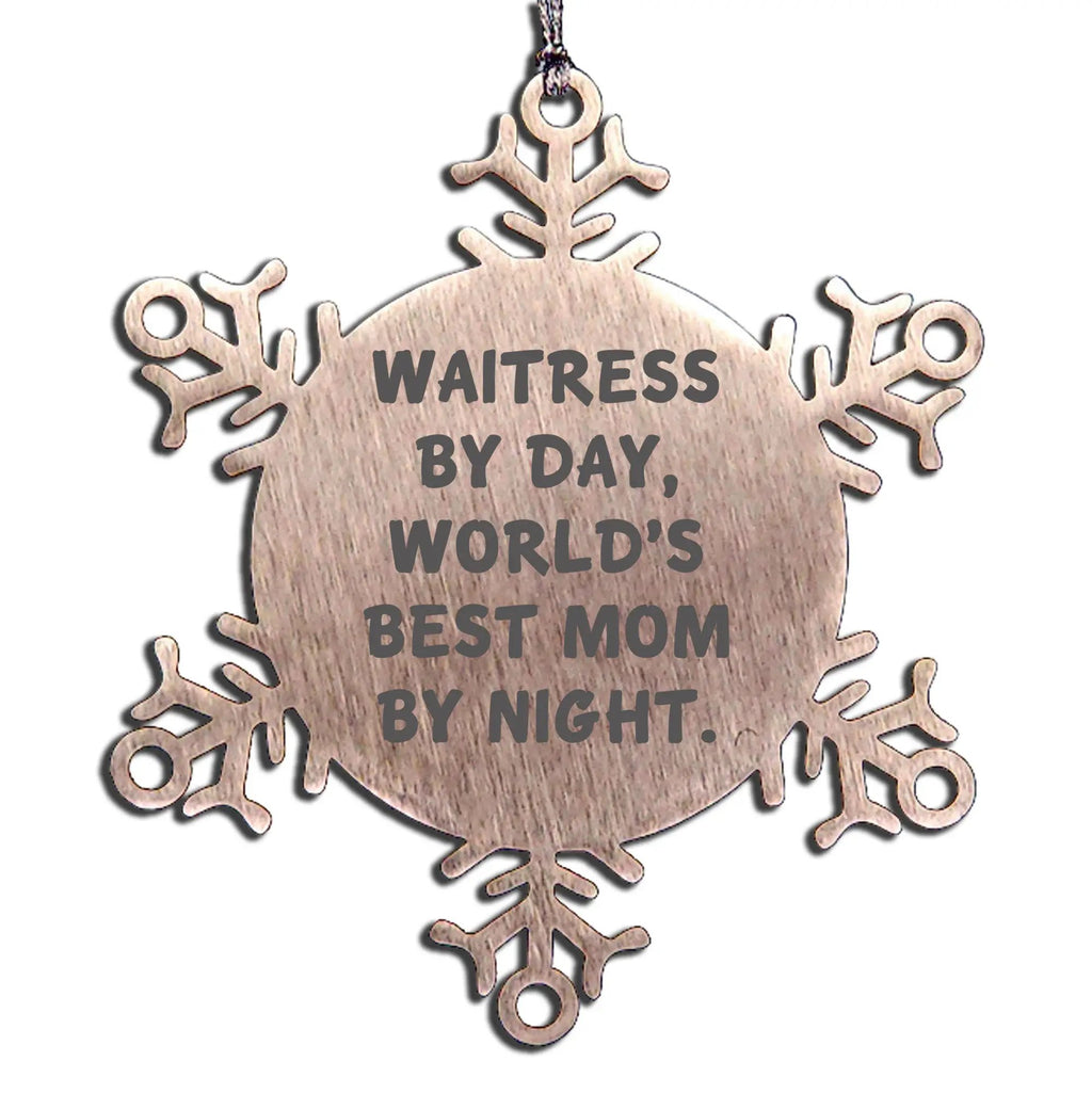 Funny Snowflake Ornament - Waitress By Day, World's Best Mom By Night., Unique Christmas Unique Gifts - Mallard Moon