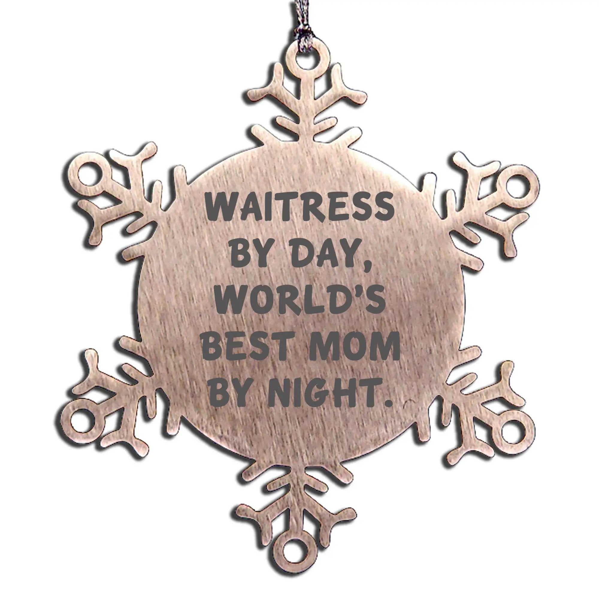 Funny Snowflake Ornament - Waitress By Day, World's Best Mom By Night., Unique Christmas Unique Gifts - Mallard Moon