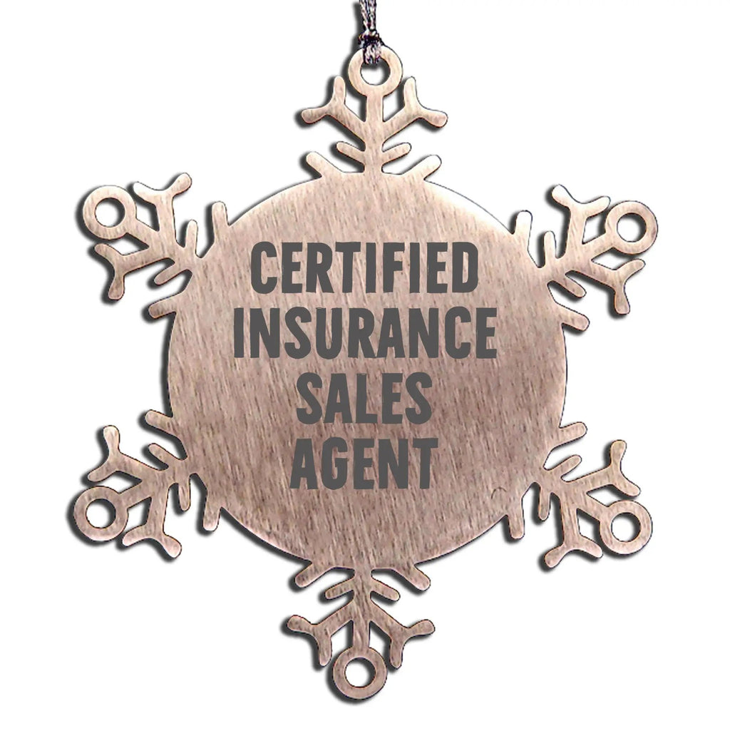Funny Snowflake Ornament, Christmas Unique Gifts - Certified Insurance Sales Agent - Mallard Moon