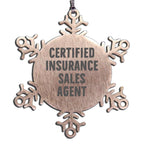 Funny Snowflake Ornament, Christmas Unique Gifts - Certified Insurance Sales Agent - Mallard Moon