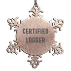 Funny Logger Gifts, Christmas Unique Gifts from Friends, Certified Logger Snowflake Ornament, Inspirational Logger - Mallard Moon