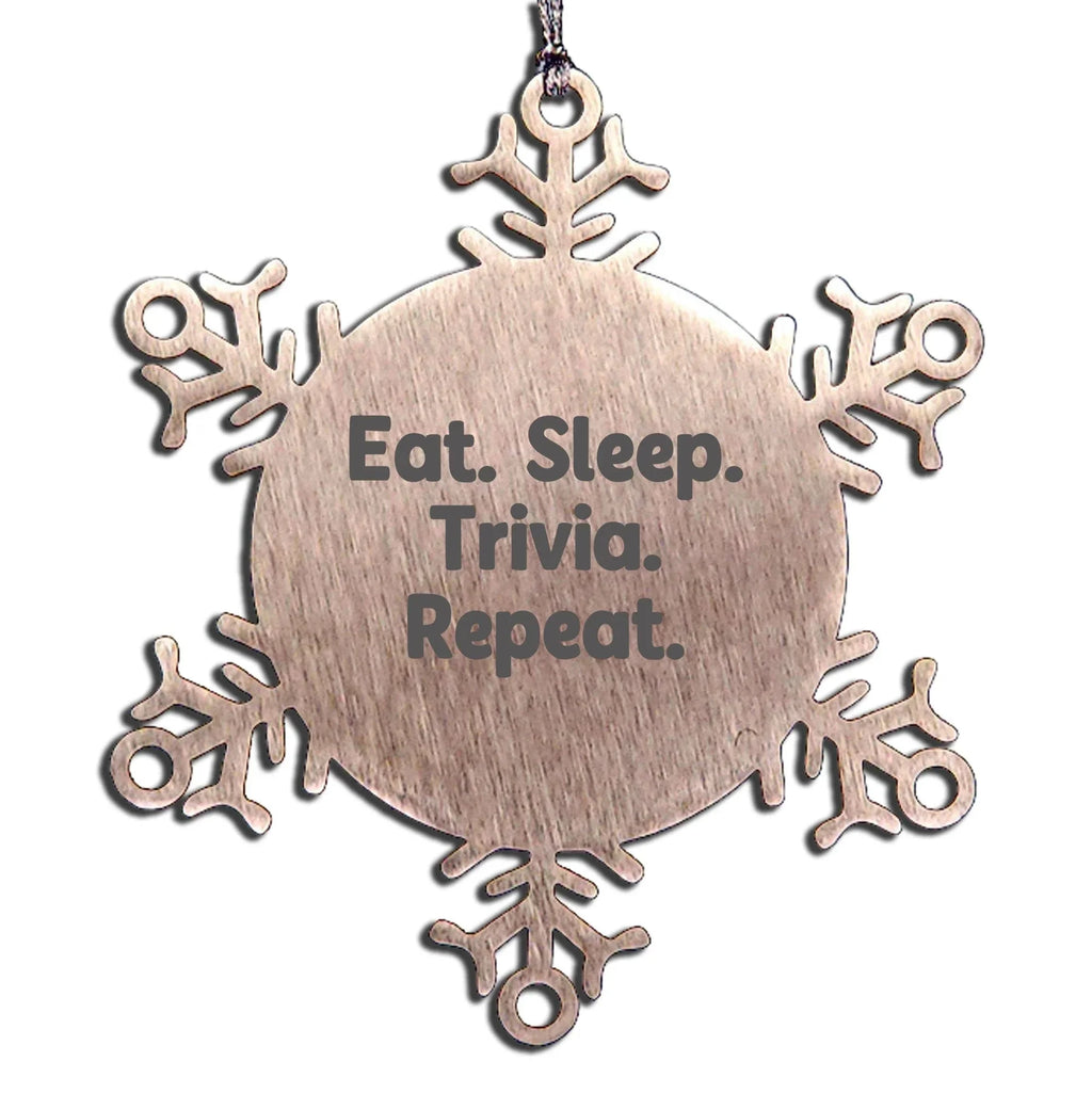 Trivia Snowflake Ornament - Eat, Sleep, Trivia, Repeat