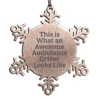 Funny Ambulance Driver Snowflake Ornament - This is What an Awesome Ambulance Looks Like