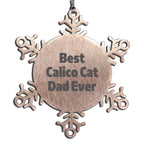 Calico Cat Snowflake Ornaments Best Calico Cat Dad Ever