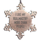 Bullmastiff Dog Christmas Funny Snowflake Ornament, 'I Like My Bullmastiff More Than People' Decoration