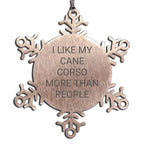 Cane Corso Dog Lover - Snowflake Christmas Ornament - I Like My Cane Corso More Than People