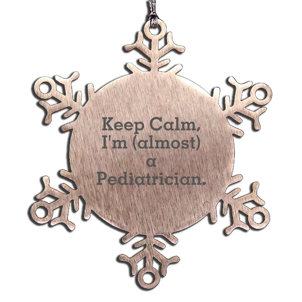 Funny Pediatrician Christmas Snowflake Ornament - Keep Calm, I'm (almost) A Pediatrician