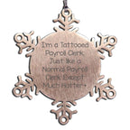 Funny Payroll Clerk Christmas Snowflake Ornament