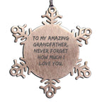 Heartfelt Gifts for Grandfather - 'To My Amazing Grandfather' Snowflake Ornament, Premium Stainless Steel, Shatterproof, Christmas Unique Gift Ideas for Men