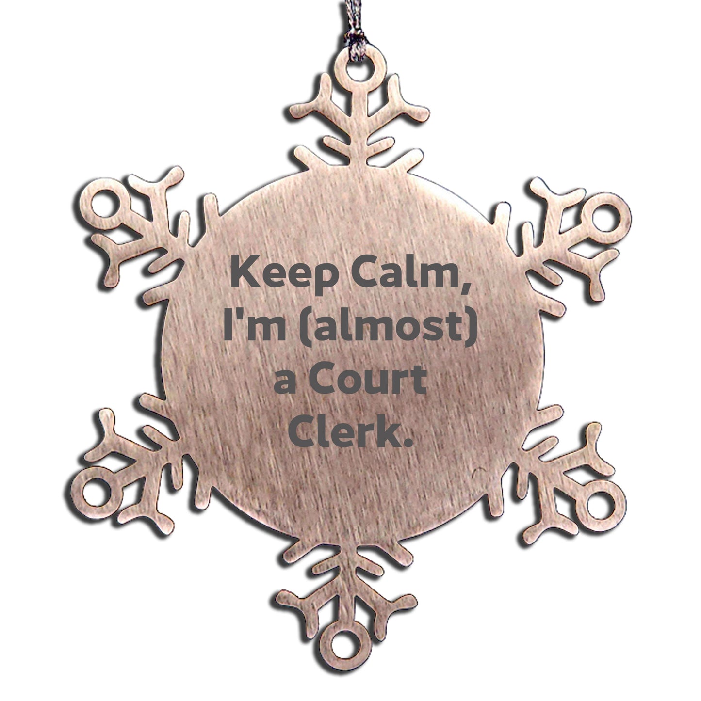 Court Clerk Funny Snowflake Ornament, Gifts from Friends for Coworkers, Christmas Unique Humorous Decorations with Keep Calm Quote