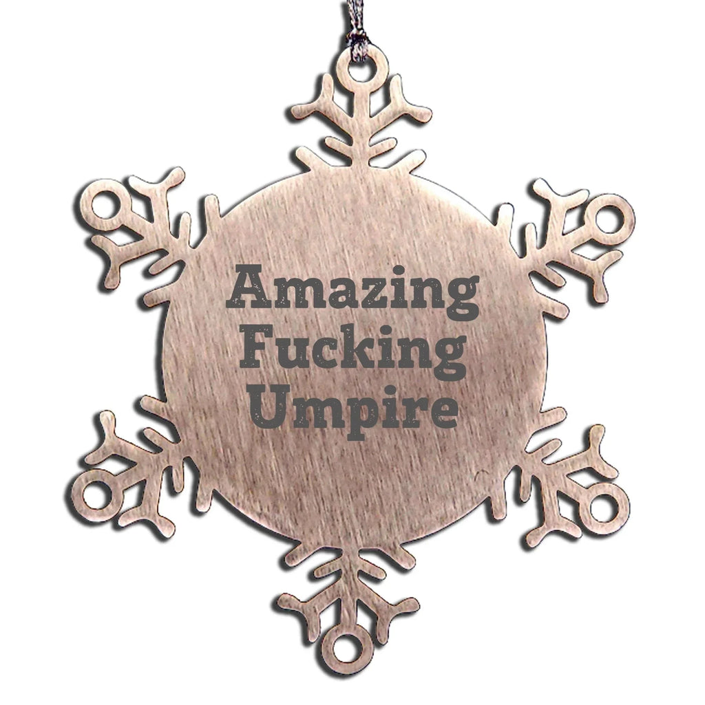 Funny Umpire Christmas Unique Gifts from Friends for Umpire Lovers - Amazing F--king Umpire Snowflake Ornament Umpire Gifts