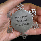 My Heart Belongs To A Judge Snowflake Ornament Stainless Steel Shatterproof Christmas Gift
