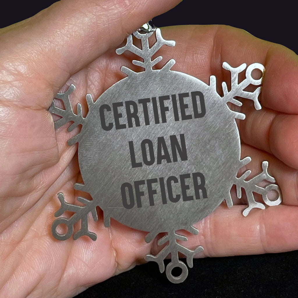 Funny Certified Loan Officer Gifts Snowflake Stainless Steel Decorations, 'I'm a Loan Officer, Not a Snowflake' Quote - Mallard Moon