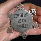 Funny Certified Loan Officer Gifts Snowflake Stainless Steel Decorations, 'I'm a Loan Officer, Not a Snowflake' Quote - Mallard Moon